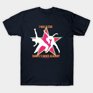 DARRYL'S DANCE ACADEMY T-Shirt